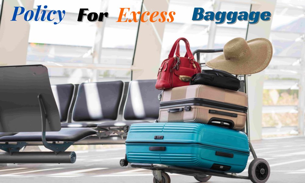 Baggage Policy For Excess Baggage